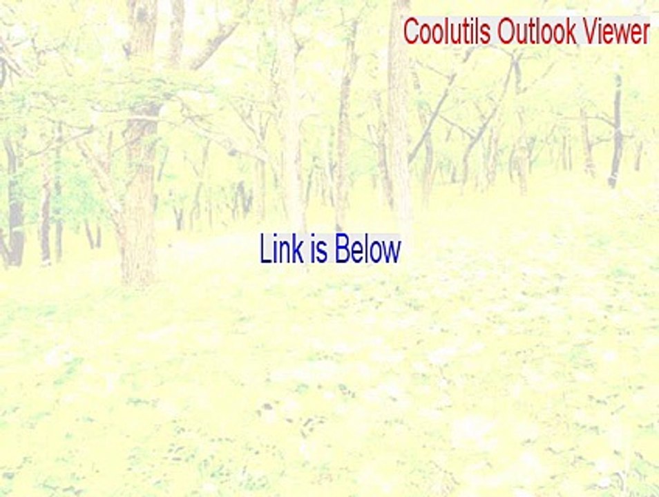 Coolutils Outlook Viewer Full Download - Legit Download 2015
