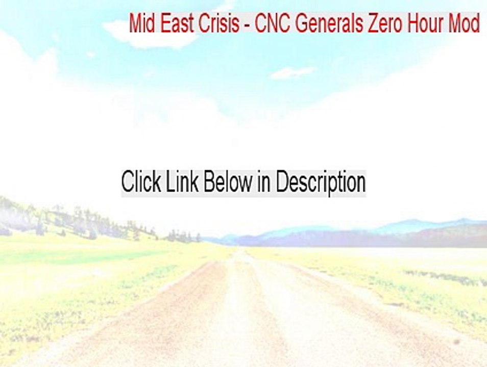 Mid East Crisis - CNC Generals Zero Hour Mod Cracked - Download Here 2015