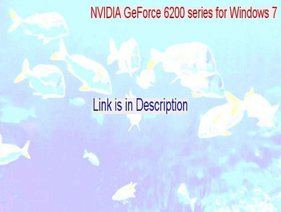 NVIDIA GeForce 6200 series for Windows 7/Vista Serial [Free Download]