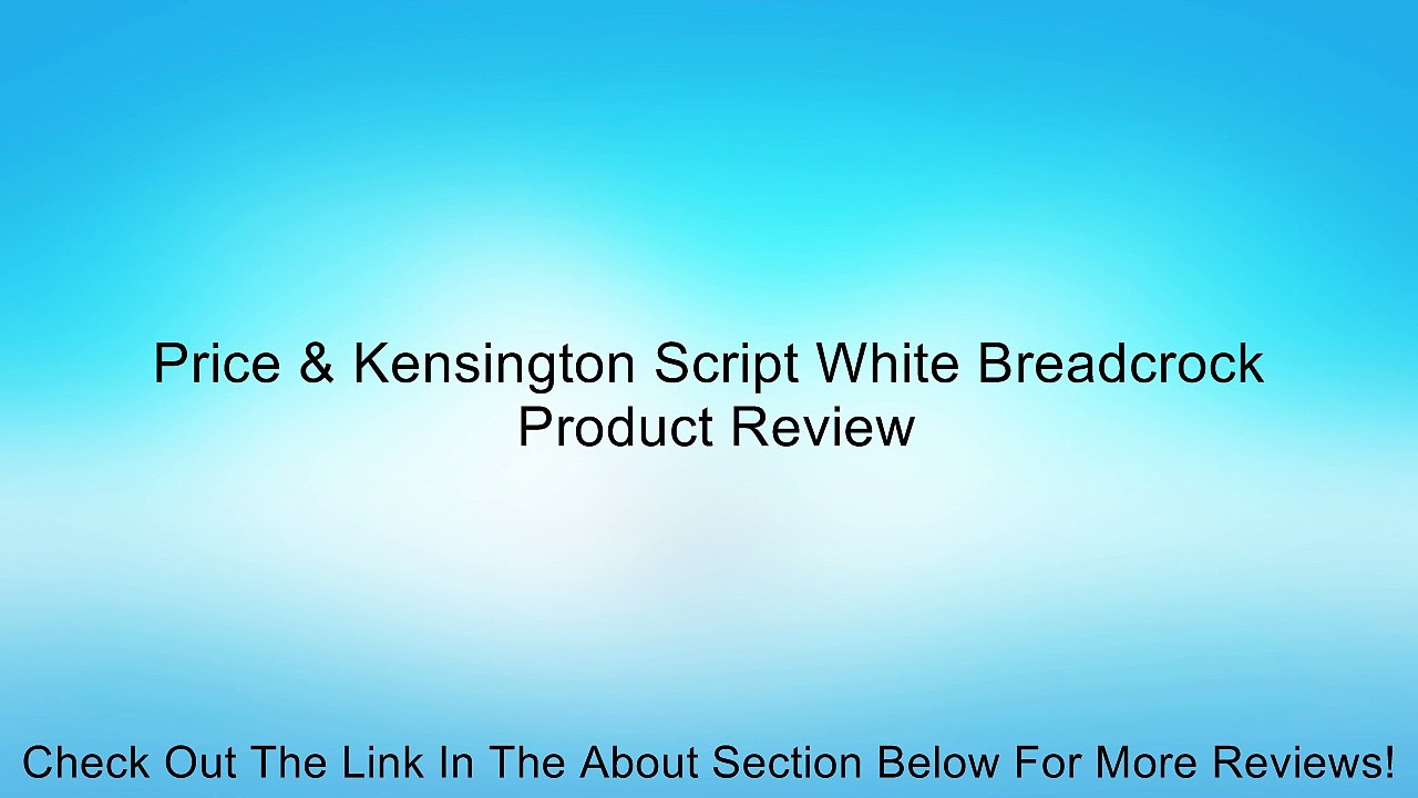 Price & Kensington Script White Breadcrock Review