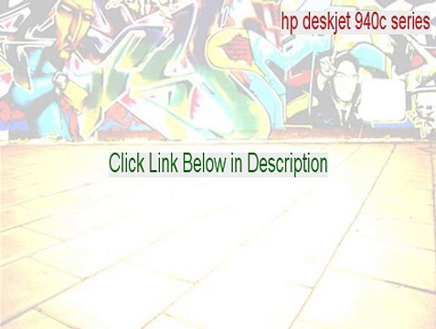 hp deskjet 940c series Download - hp deskjet 940c series driver [2015]