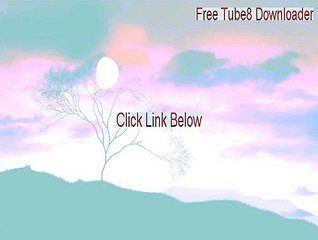 Free Tube8 Downloader Download (Download Here)