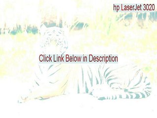 hp LaserJet 3020 Download Free [Download Now 2015]