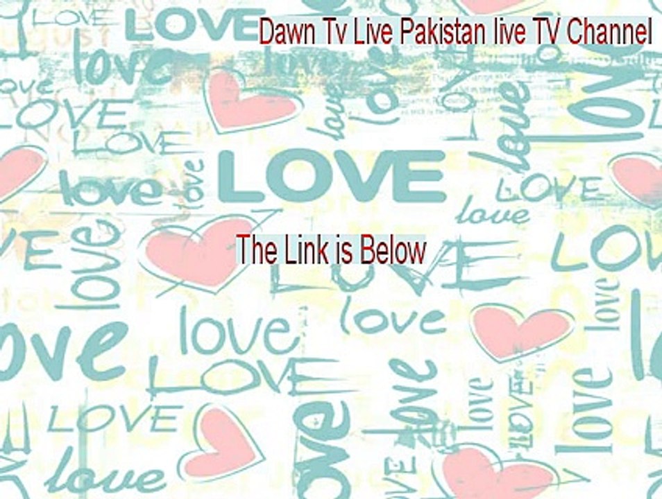 Dawn Tv Live Pakistan live TV Channel Download Free [Download Here]