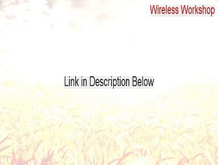 Wireless Workshop Key Gen [Free Download]