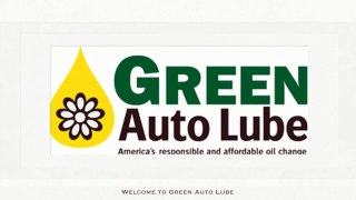 Green Auto Lube Will Provide Discount Oil Change Coupon at the Market’s Best Price
