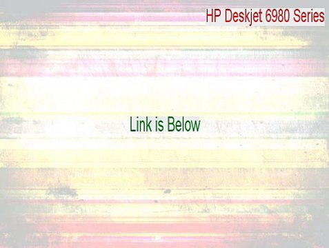 HP Deskjet 6980 Series (DOT4PRT) Download (Instant Download)
