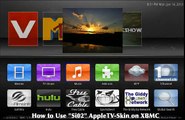 Apple TV-2  After Jailbroken - How to Use Si02 Skin on XBMC (AppleTV-Skin)