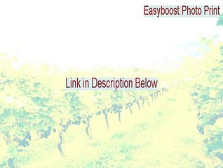 Easyboost Photo Print Key Gen [Download Now 2015]