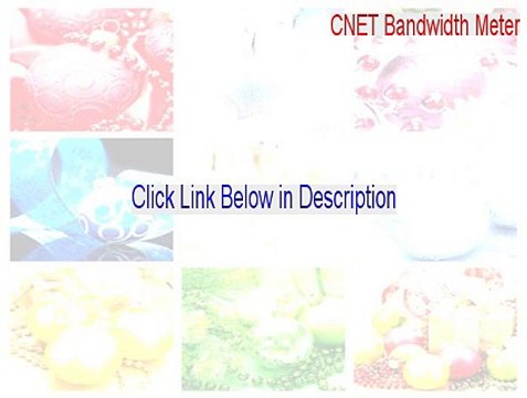 CNET Bandwidth Meter Key Gen [cnet bandwidth meter vs speedtest.net]