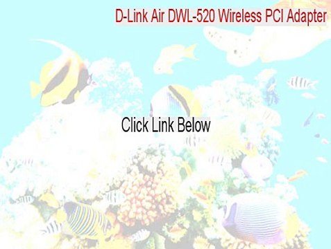 D-Link Air DWL-520 Wireless PCI Adapter Serial [d-link air dwl-520 wireless pci adapter 2015]