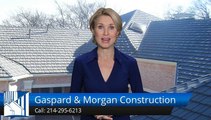 Gaspard & Morgan Construction Grapevine Great Five Star Review by Wade D.