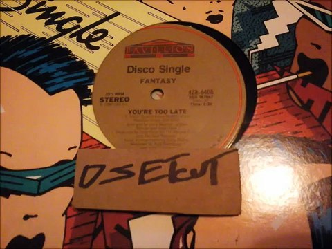 FANTASY -YOU'RE TOO LATE(RIP ETCUT)PAVILLION REC 80