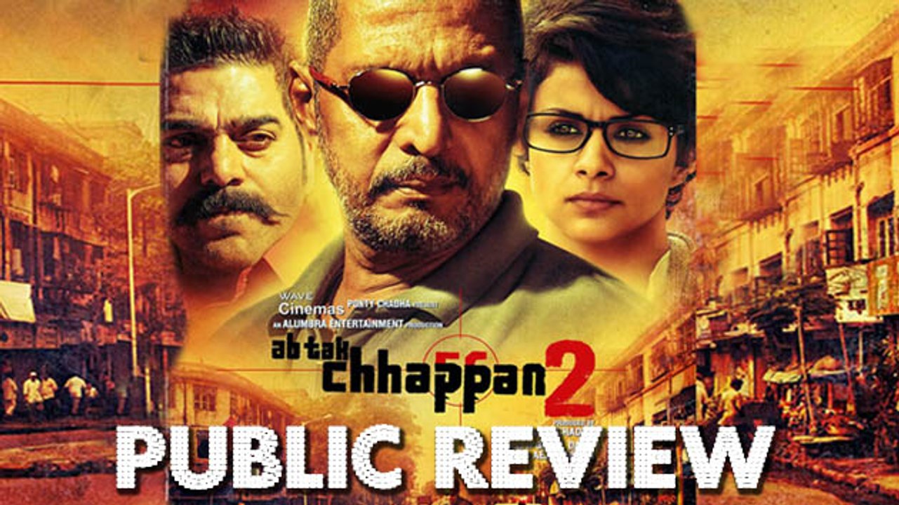 'Ab Tak Chhappan 2' Public REVIEW | Nana Patekar