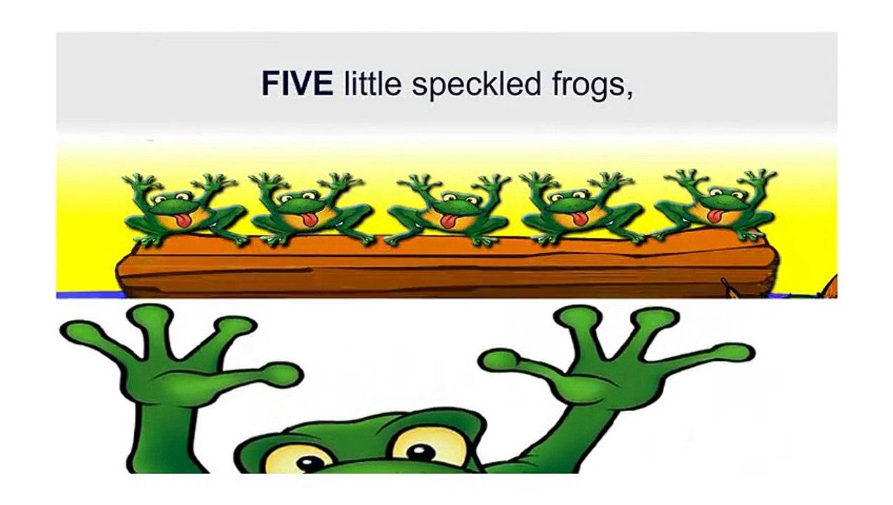 Counting songs  Five little speckled frogs   3 -5 years kids