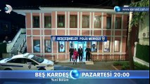 Beş Kardeş 3. Bölüm 2. Fragmanı
