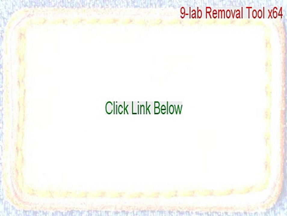 9-lab Removal Tool x64 Full - Free Download 2015