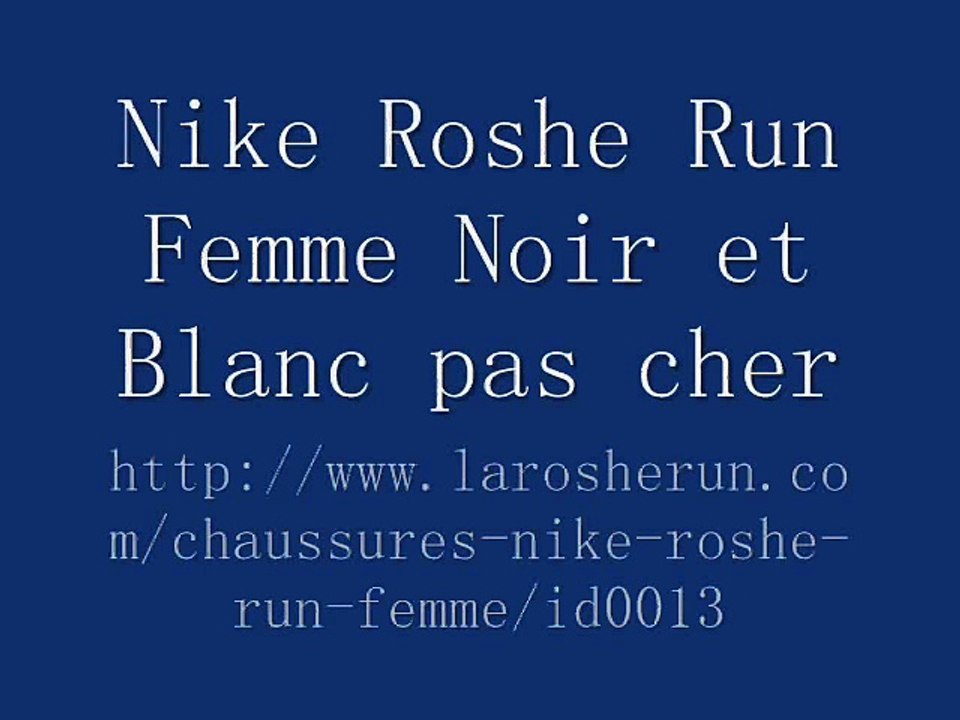 2015 Nike Roshe Run Femme Noir et Blanc pas cher