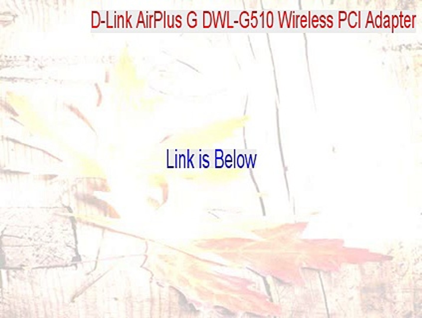 D-Link AirPlus G DWL-G510 Wireless PCI Adapter(rev.C) Cracked Download] - video Dailymotion