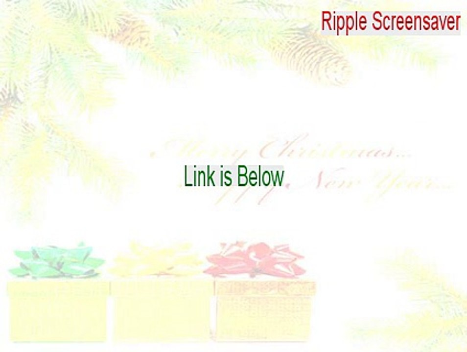 Ripple Screensaver Full Download (Legit Download)