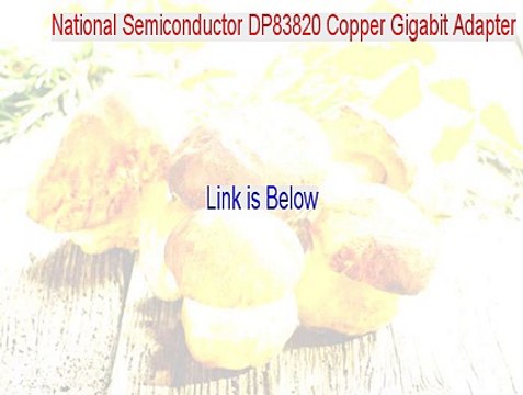 National Semiconductor DP83820 Copper Gigabit Adapter Full (Instant Download 2015)