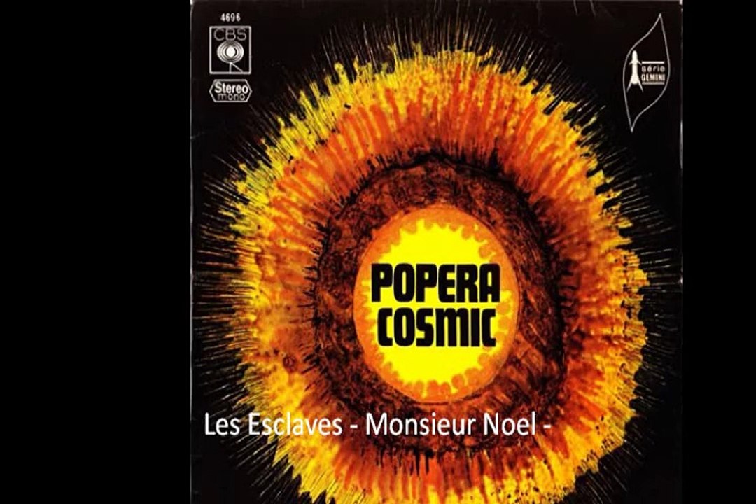 Popera Cosmic "Les Esclaves -Monsieur Noel"1969 French Psychedelic Prog