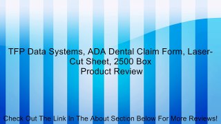 TFP Data Systems, ADA Dental Claim Form, Laser-Cut Sheet, 2500 Box Review