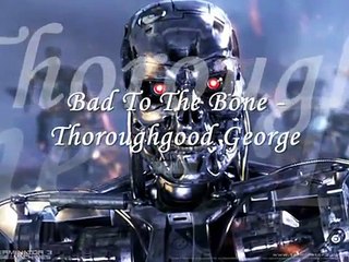 Musica do filme 'O Exterminador do Futuro ' Bad to the Bone