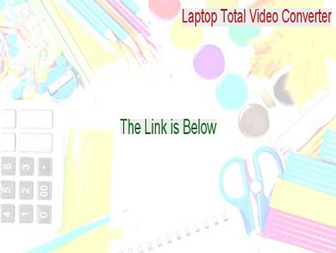 Laptop Total Video Converter Full - free total video converter for laptop 2015