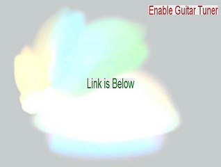 Enable Guitar Tuner Serial [Download Here 2015]