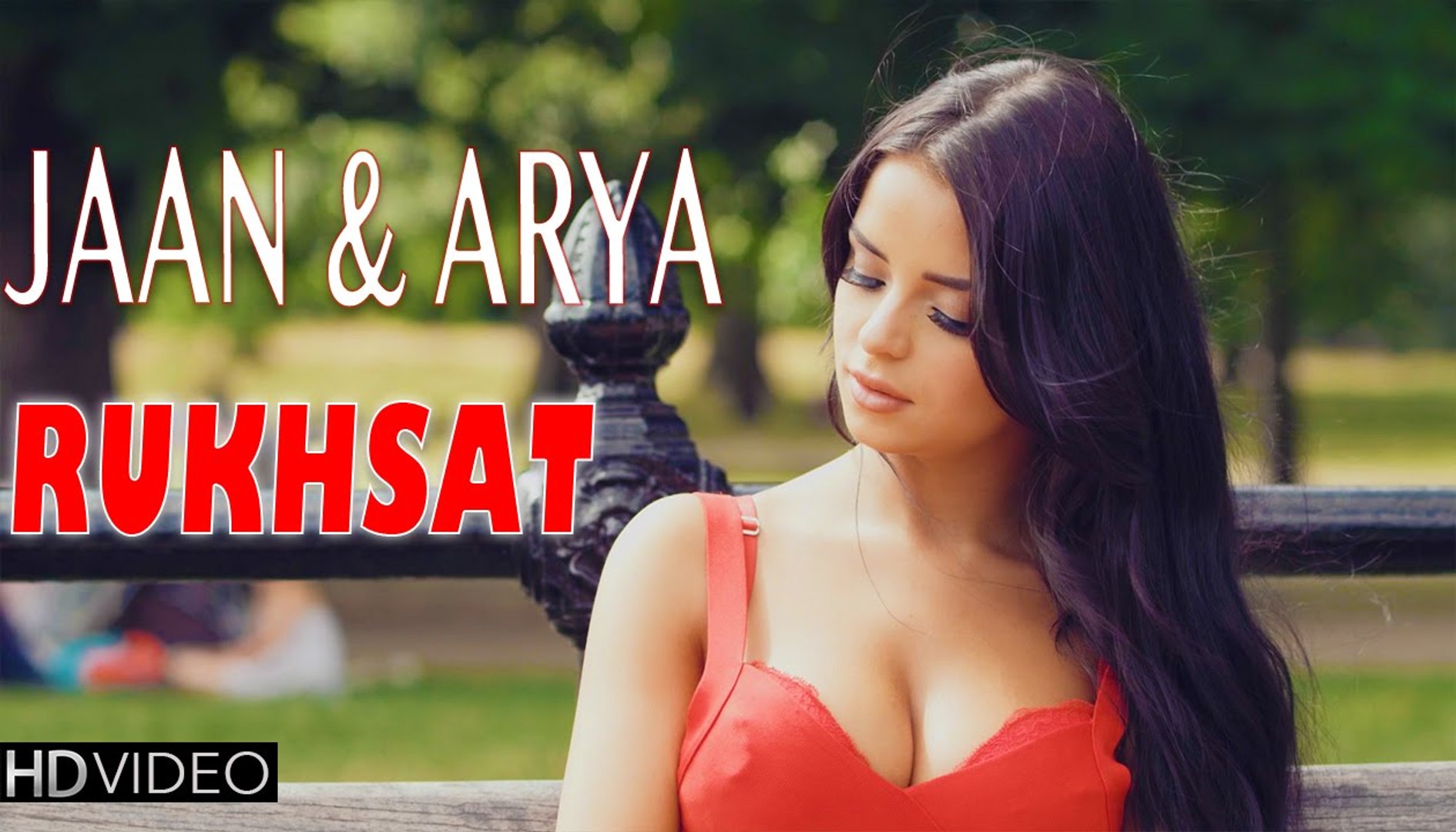 RUKHSAT -  New Hindi Songs 2015 | HD Video New Songs 2015 | Hindi Songs
