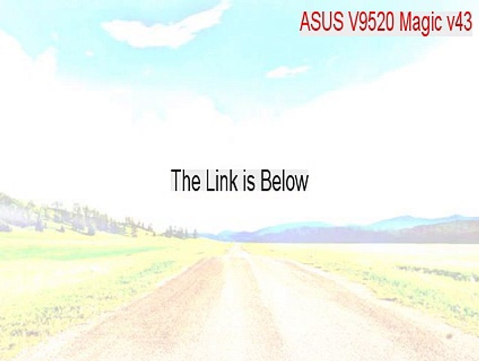 ASUS V9520 Magic v43.45A Serial - Legit Download (2015)
