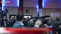 Ahmedinejad'ı protesto etti ortalık karıştı