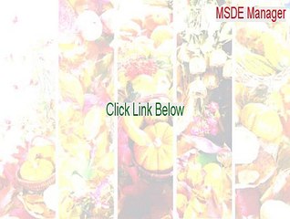 MSDE Manager Full Download - msde manager vale software 2015
