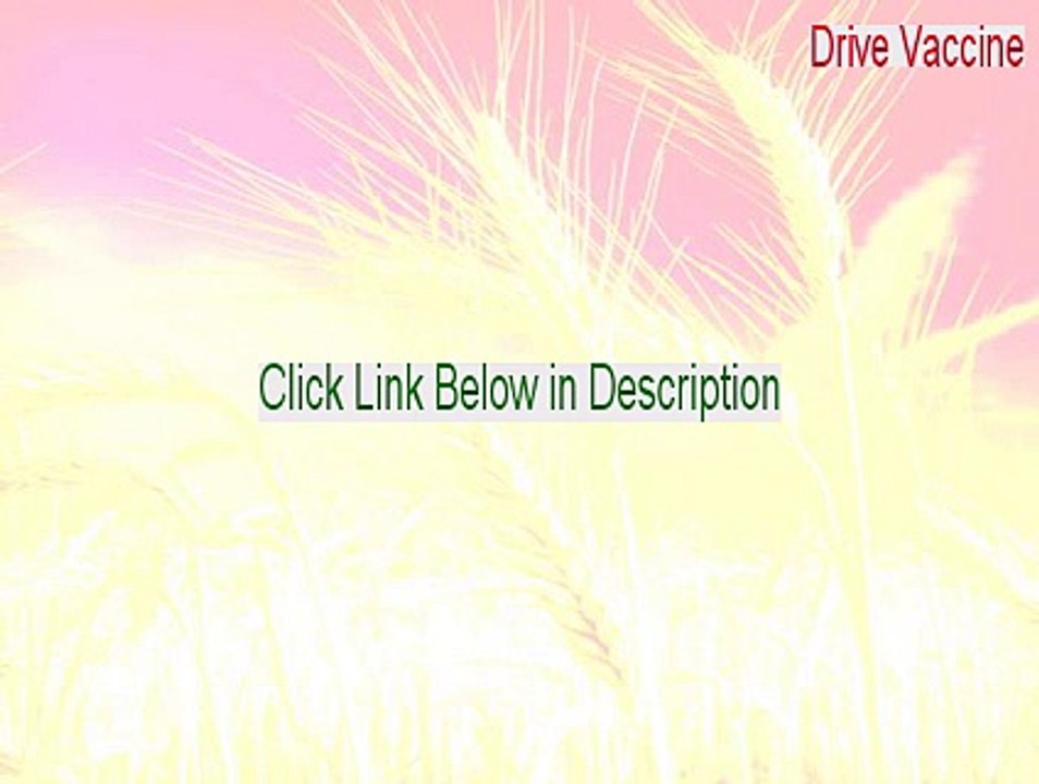 Drive Vaccine Key Gen (Legit Download 2015)