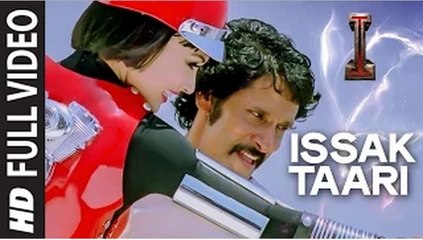 'Issak Taari' FULL VIDEO Song 'I' | A. R. Rahman | Shankar, Chiyaan Vikram, Amy Jackson