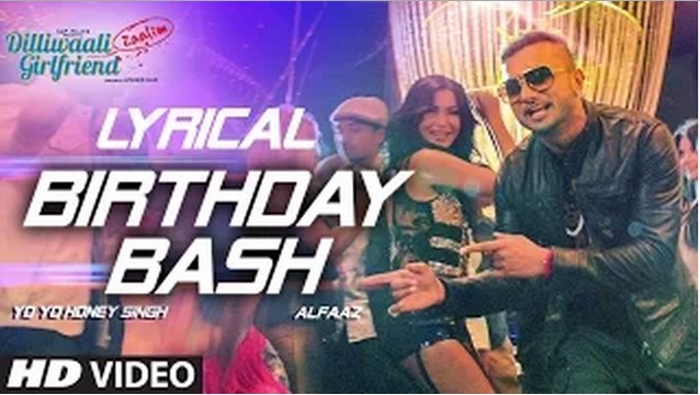 'Birthday Bash' FULL SONG with LYRICS | Yo Yo Honey Singh, Alfaaz | Dilliwaali Zaalim Girlfriend