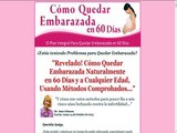 Como Quedar Embarazada Naturalmente En 60 Dias Download