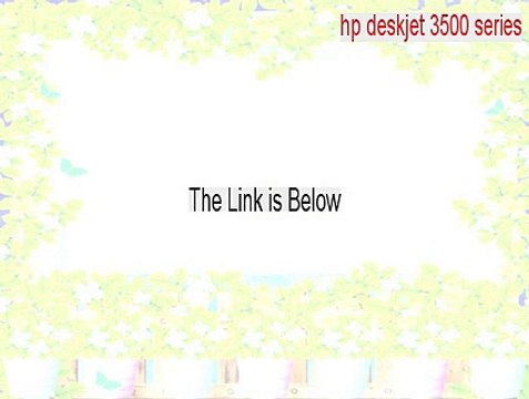 hp deskjet 3500 series Cracked [Legit Download]