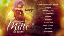 Ranjit Bawa- Mittti Da Bawa Full Album (Jukebox) - -New Punjabi Songs 2015-