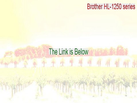 Brother HL-1250 series Full - brother hl-1250 series treiber