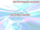 RISE PHP for PostgreSQL Code Generator Key Gen [RISE PHP for PostgreSQL Code Generator 2015]