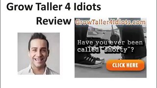 Grow Taller 4 Idiots Review