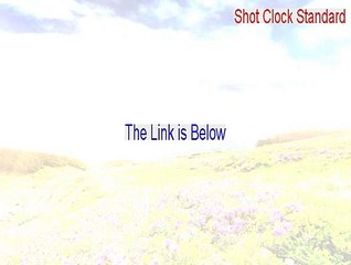 Shot Clock Standard Full Download - Download Here