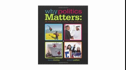 Why Politics Matters An Introduction to Political Science (with CourseReader 0-30 Introduction to Political Science Printed Access Card)