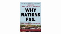 Why Nations Fail The Origins of Power, Prosperity, and Poverty