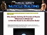 Visual Impact Muscle Building Review - A Complete Video Walkthrough of Visual Impact Muscle Building