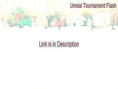 Unreal Tournament Flash Keygen [Instant Download]