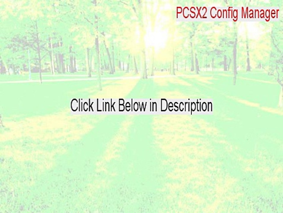 PCSX2 Config Manager Key Gen [pcsx2 configuration manager]