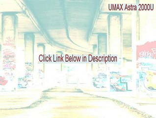 UMAX Astra 2000U Crack [umax astra 2000u windows 8]